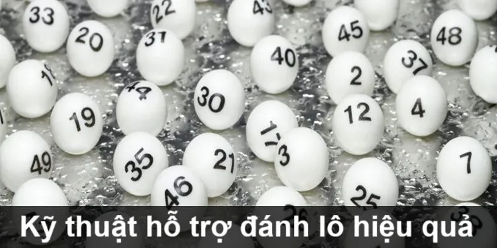 Kỹ thuật hỗ trợ đánh lô hiệu quả