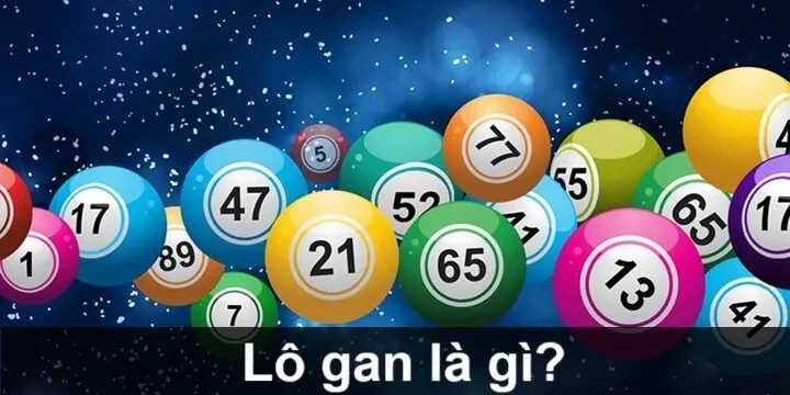 Lô gan lâu chưa về - Cách xác định & kinh nghiệm đánh lô hay