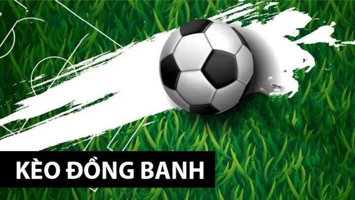 Bật mí mẹo soi Kèo đồng banh dễ ăn nhất 